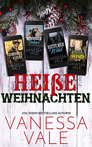 Heiße Weihnachten: Vier erste Bände verschiedener Cowboy-Liebesromanreihen