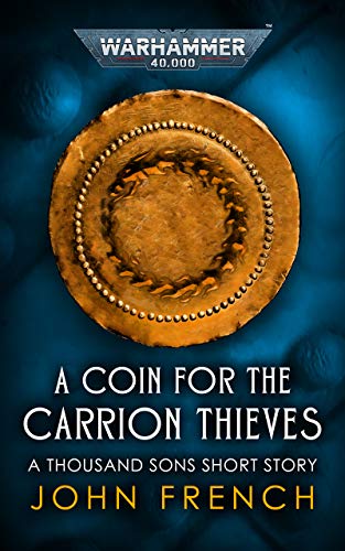 A Coin for the Carrion Thieves (Warhammer 40,000)