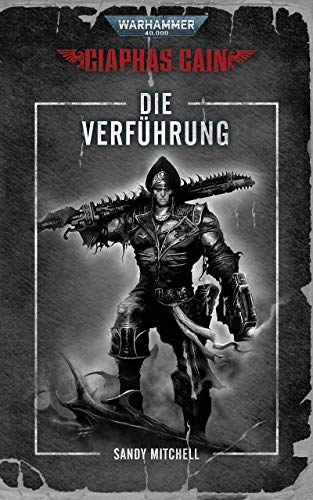 Die Verführung (Ciaphas Cain: Warhammer 40,000)