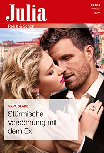 Stürmische Versöhnung mit dem Ex (Julia 2470)