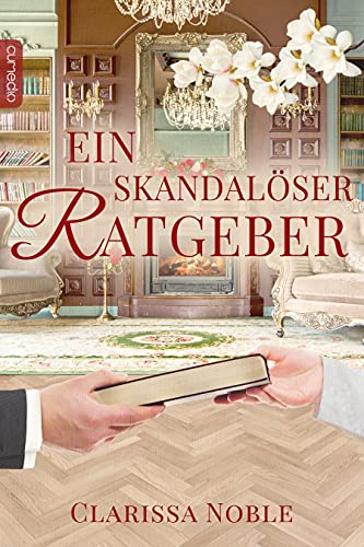 Ein skandalöser Ratgeber (Skandalöse Geheimnisse)