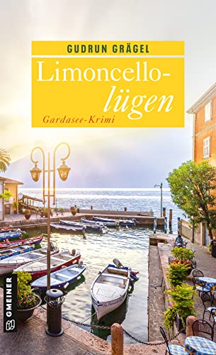 Limoncellolügen: Gardasee-Krimi (Köchin Doro Ritter 2)