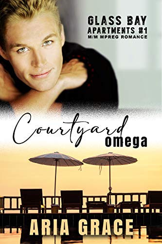 Courtyard Omega: M/M MPreg Romance (Glass Bay Apartments Book 1)