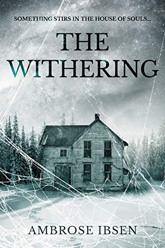 The Withering (House of Souls Book 3)