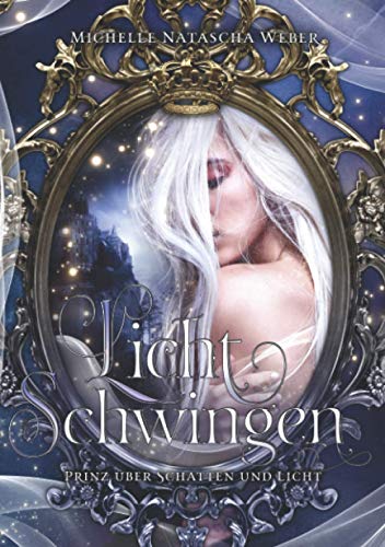 Prinz über Schatten und Licht: Lichtschwingen