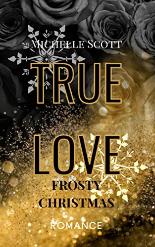 True Love: Frosty Christmas (XMAS SPECIAL)