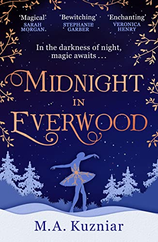 Midnight in Everwood: The cozy historical romance and magical fairy tale retelling of The Nutcracker to curl up with in winter 2023