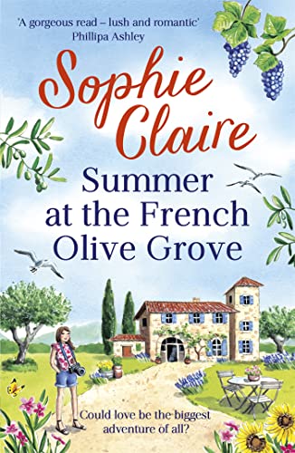 Summer at the French Olive Grove: The perfect romantic summer escape, set in sunny Provence!