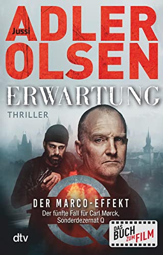Erwartung: Der Marco-Effekt – Der fünfte Fall für Carl Mørck, Sonderdezernat Q (Carl-Mørck-Reihe 5)