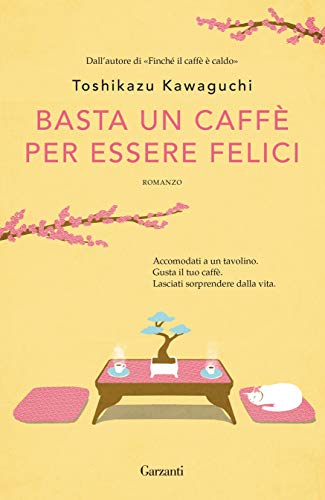 Basta un caffè per essere felici (Italian Edition)