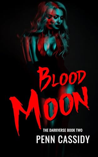 Blood Moon (The Darkverse Series Book 2)