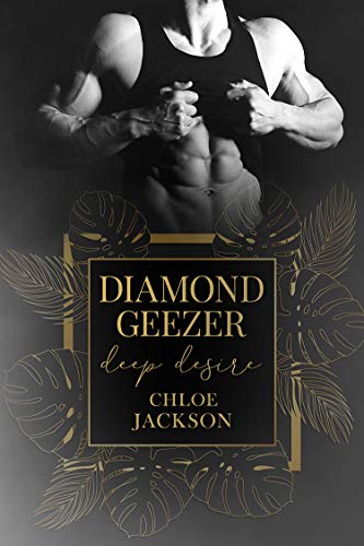 Diamond Geezer: Deep Desire