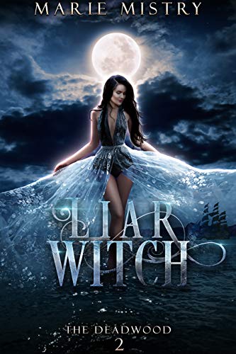 Liar Witch (The Deadwood Book 2)