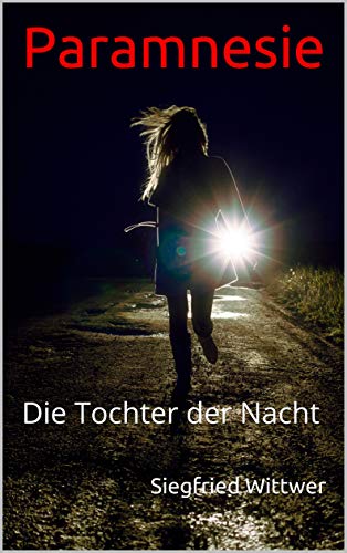 Paramnesie: Die Tochter der Nacht