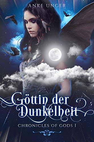 Göttin der Dunkelheit: Chronicles of Gods 1