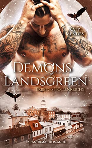 Erbe des Höllenreichs (Demons of Landsgreen 3)