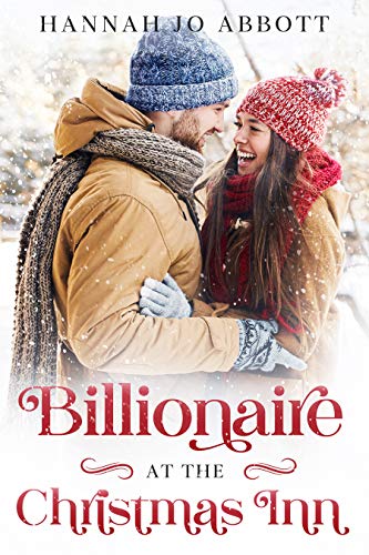 Billionaire at the Christmas Inn (Billionaire for Christmas Book 2)