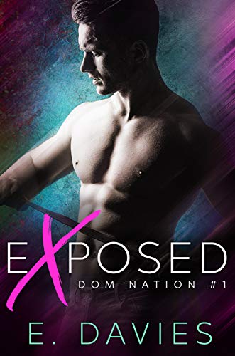 Exposed (Dom Nation Book 1)