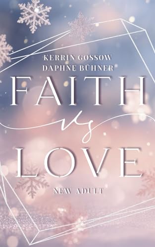 Faith vs. Love