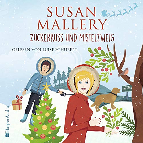 Zuckerkuss und Mistelzweig: Fool's Gold 27