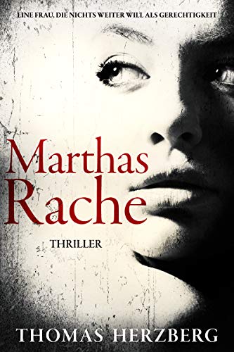 Marthas Rache: Thriller