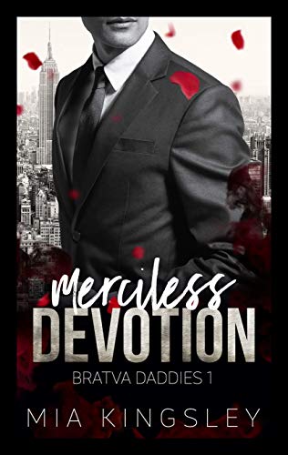 Merciless Devotion (Bratva Daddies 1)