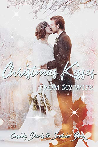 Christmas Kisses from my Wife