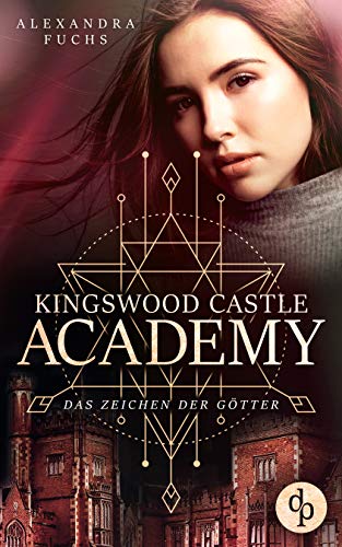 Das Zeichen der Götter (Kingswood Castle Academy-Reihe 2)