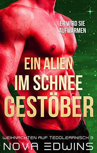 Ein Alien im Schneegestöber (Weihnachten auf Tedoleranisch 3)