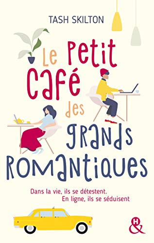 Le petit café des grands romantiques : Dans la vie, ils se détestent. En ligne, ils se séduisent. - Une comédie romantique à New York ! (&H)