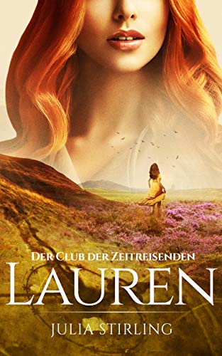Lauren: Der Club der Zeitreisenden von Dundarg - Band 3