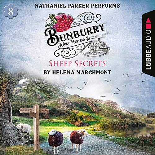 Sheep Secrets: Bunburry - A Cosy Mystery Series 8