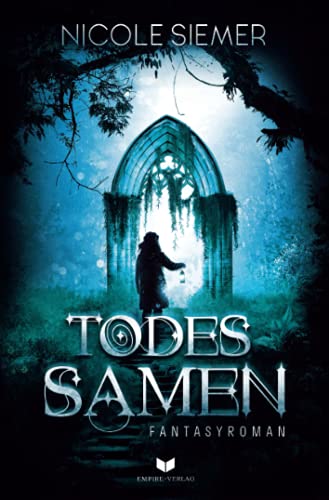 Todessamen: Fantasyroman