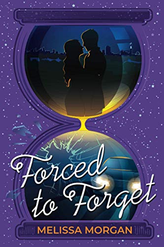 Forced to Forget (Forget Me Not, Band 2)