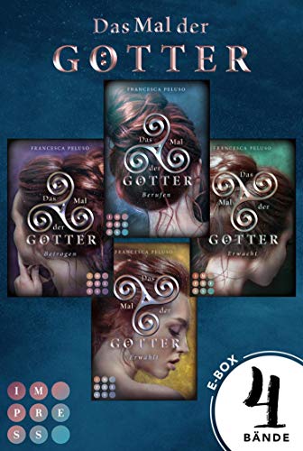 Das Mal der Götter: Sammelband der göttlichen Fantasy-Reihe »Das Mal der Götter«: Götter-Fantasy voller Romantik um eine Heldin, die noch nicht bereit für ihr Schicksal ist