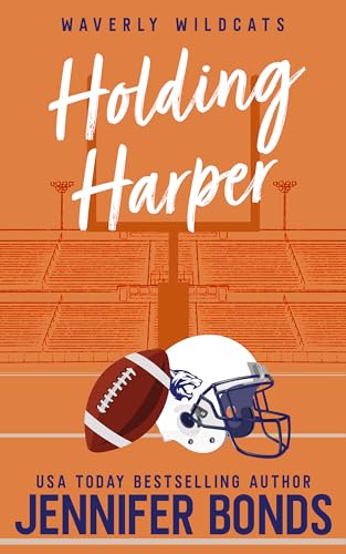 Holding Harper: An Opposites Attract Sports Romance (Waverly Wildcats 0.5)