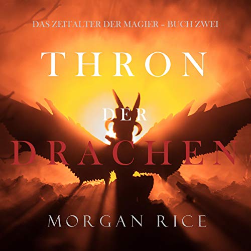 Thron der Drachen: Das Zeitalter der Magier, Buch Zwei