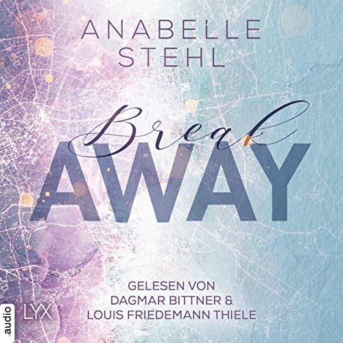 Breakaway: Away-Trilogie 1