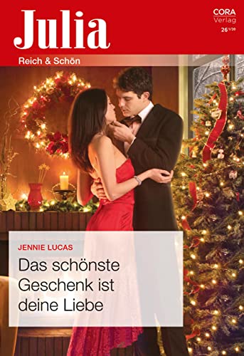 Das schönste Geschenk ist deine Liebe (Julia 2472)