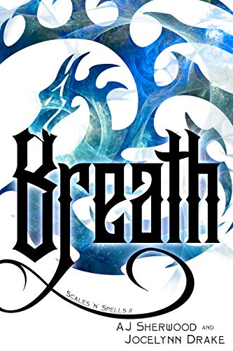 Breath (Scales 'N' Spells Book 2)