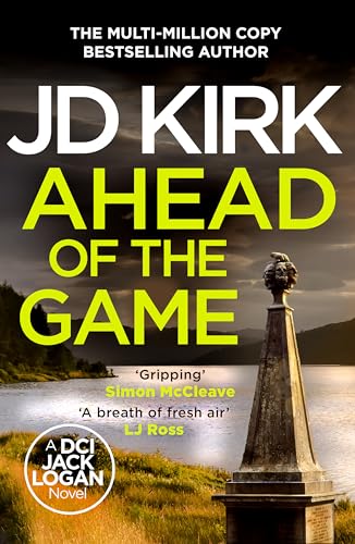 Ahead of the Game (DCI Logan Crime Thrillers Book 10)