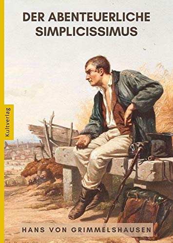 Der abenteuerliche Simplicissimus: Schelmenroman
