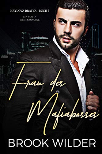 Frau des Mafiabosses: Ein Mafia Liebesromane (Krylova Bratva - Edición alemana 3)