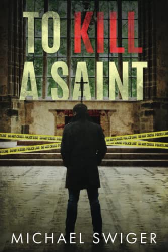 To Kill A Saint