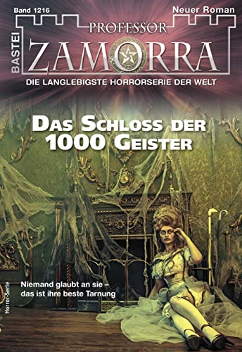 Professor Zamorra 1216: Das Schloss der 1000 Geister