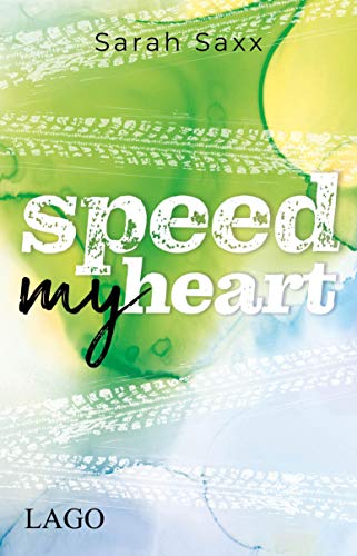 Speed My Heart: Geschwindigkeit, Liebe, Gefahr: Der 2. Teil der Supercross-Love-Reihe (Supercross Love)