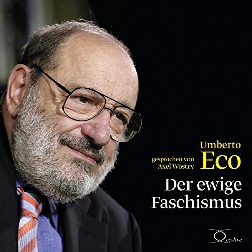 Der ewige Faschismus: 5 Essays über Faschismus, Intoleranz und Migration