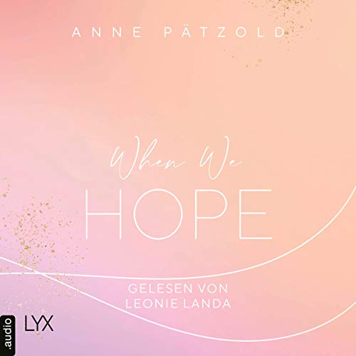 When We Hope: LOVE NXT 3