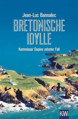 Bretonische Idylle: Kommissar Dupins zehnter Fall (Kommissar Dupin ermittelt 10)