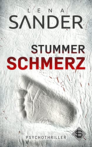 Stummer Schmerz: Psychothriller